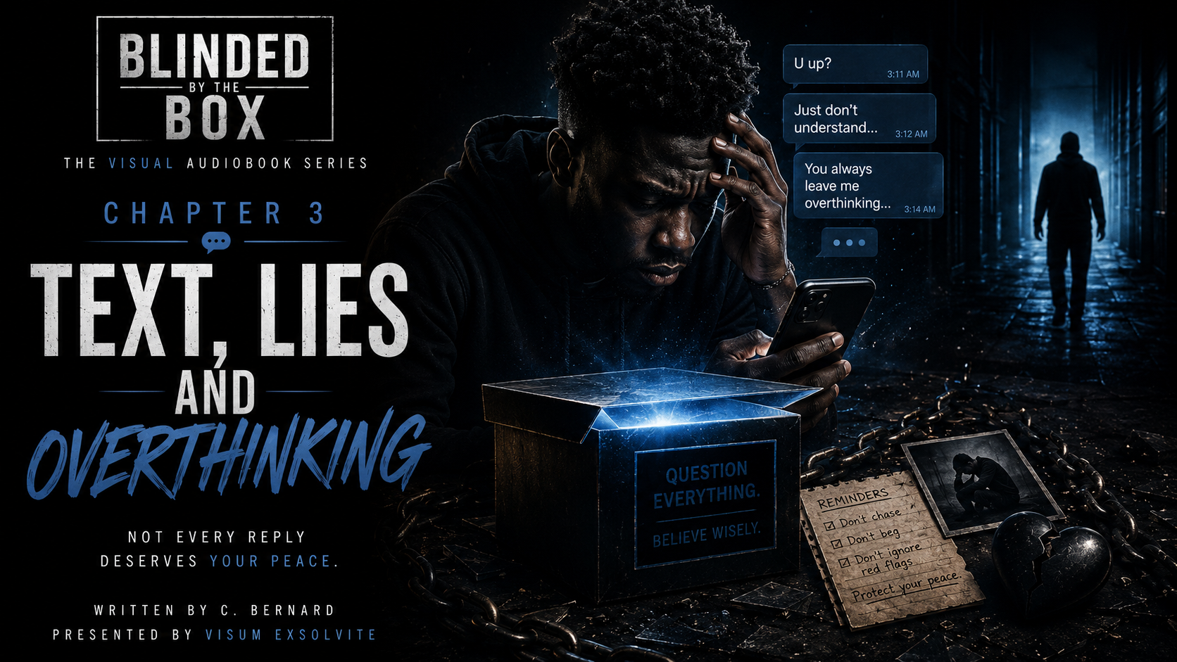 Blinded By the Box: Chapter 3