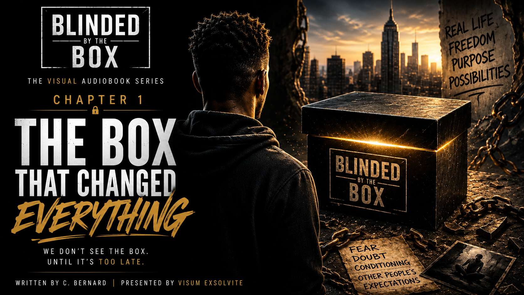 Blinded By the Box: Chapter 1